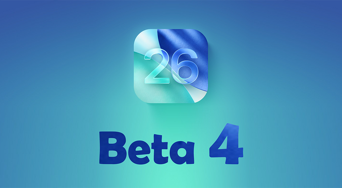 What’s New in iOS 26 Beta 4: Full Breakdown